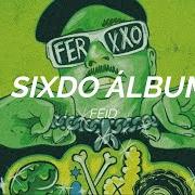 Der musikalische text LA PASAMOS CXBRXN von FEID ist auch in dem Album vorhanden Sixdo (2022)