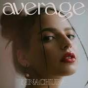 Der musikalische text YELLOW BLACK BLUE von NINA CHUBA ist auch in dem Album vorhanden Average (2021)