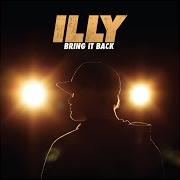 Der musikalische text WHERE IS MY MIND, PT. 2 von ILLY ist auch in dem Album vorhanden Bring it back (2012)