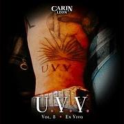 Der musikalische text UNA NOCHE CONTIGO von CARIN LEON ist auch in dem Album vorhanden U.V.V. vol. 8 (2023)