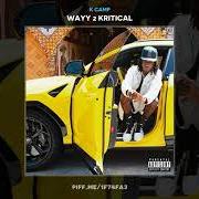 Der musikalische text A TO Z von K CAMP ist auch in dem Album vorhanden Wayy 2 kritical (2019)