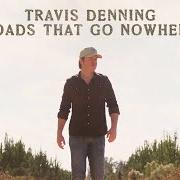 Der musikalische text I KNOW HOW IT SOUNDS von TRAVIS DENNING ist auch in dem Album vorhanden Roads that go nowhere (2024)