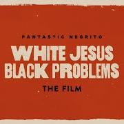 Der musikalische text THEY GO LOW von FANTASTIC NEGRITO ist auch in dem Album vorhanden White jesus black problems (2022)