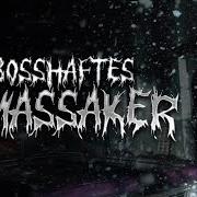 Der musikalische text BOSSHAFTES MASSAKER von ASCHE ist auch in dem Album vorhanden Bosshaftes massaker (2023)