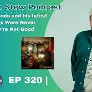 Der musikalische text TROMPSINGEL (ANOTHER LIFE) von DONOVAN WOODS ist auch in dem Album vorhanden Things were never good if they're not good now (2024)