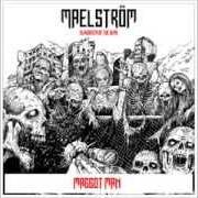 Der musikalische text QCTHE FINAL BETRAYAL von MAELSTROM ist auch in dem Album vorhanden Slaughter of the dead (2013)