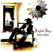 Der musikalische text I'LL PAY THE PRICE von DWIGHT YOAKAM ist auch in dem Album vorhanden Brighter days (2024)