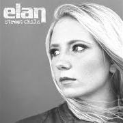 Der musikalische text MIDNIGHT von ELAN ist auch in dem Album vorhanden Street child (2003)