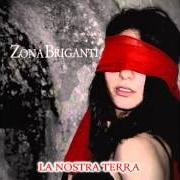 Der musikalische text RITMU NOVU von ZONA BRIGANTI ist auch in dem Album vorhanden La nostra terra (2009)