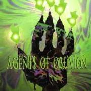 Der musikalische text ASH OF THE MIND von AGENTS OF OBLIVION ist auch in dem Album vorhanden Agents of oblivion (2000)