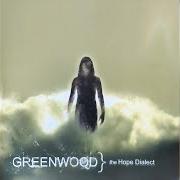 Der musikalische text ARMS OF MY FATHER von GREENWOOD ist auch in dem Album vorhanden The hope dialect (2005)