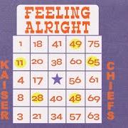 Der musikalische text FEELING ALRIGHT von KAISER CHIEFS ist auch in dem Album vorhanden Kaiser chiefs' easy eighth album (2024)